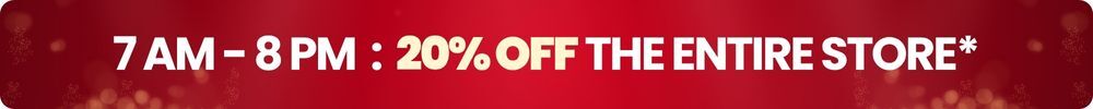 7 AM – 8 PM: 20% off* (*Exclusions Apply)
