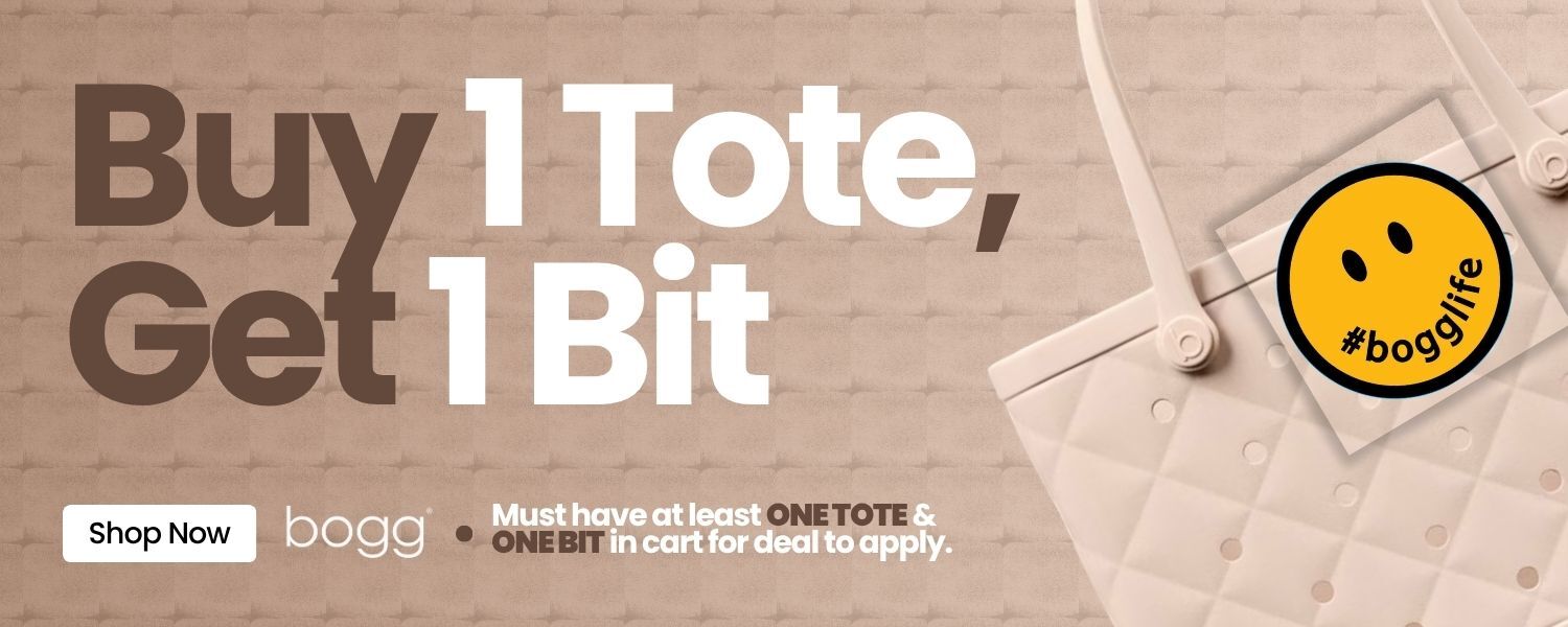Buy 1 Bogg Tote, Get 1 Bogg Bit Free.  Must have at least One Tote & One Bit in cart for deal to apply!