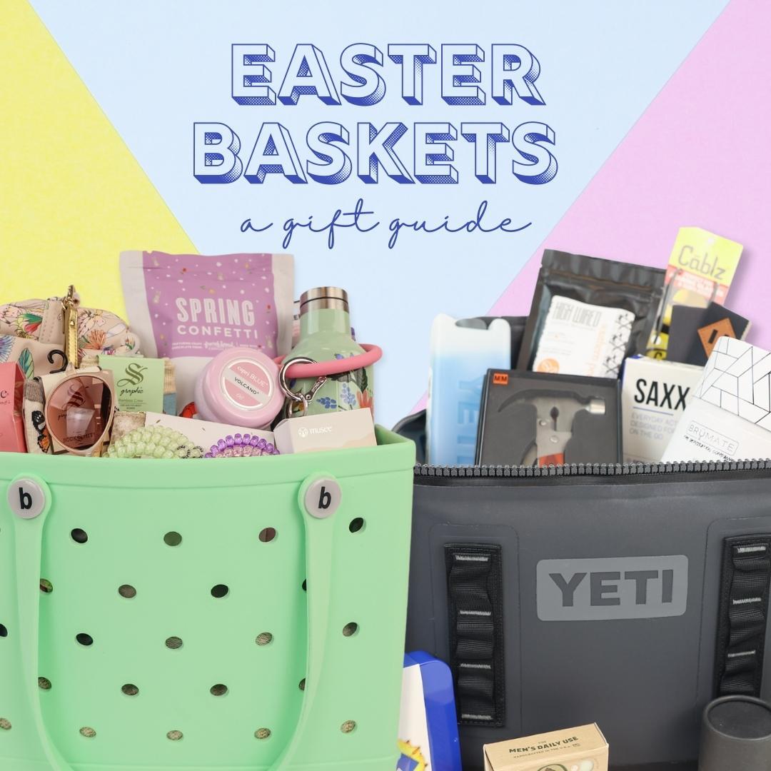 Easter Baskets a Gift Guide Blog