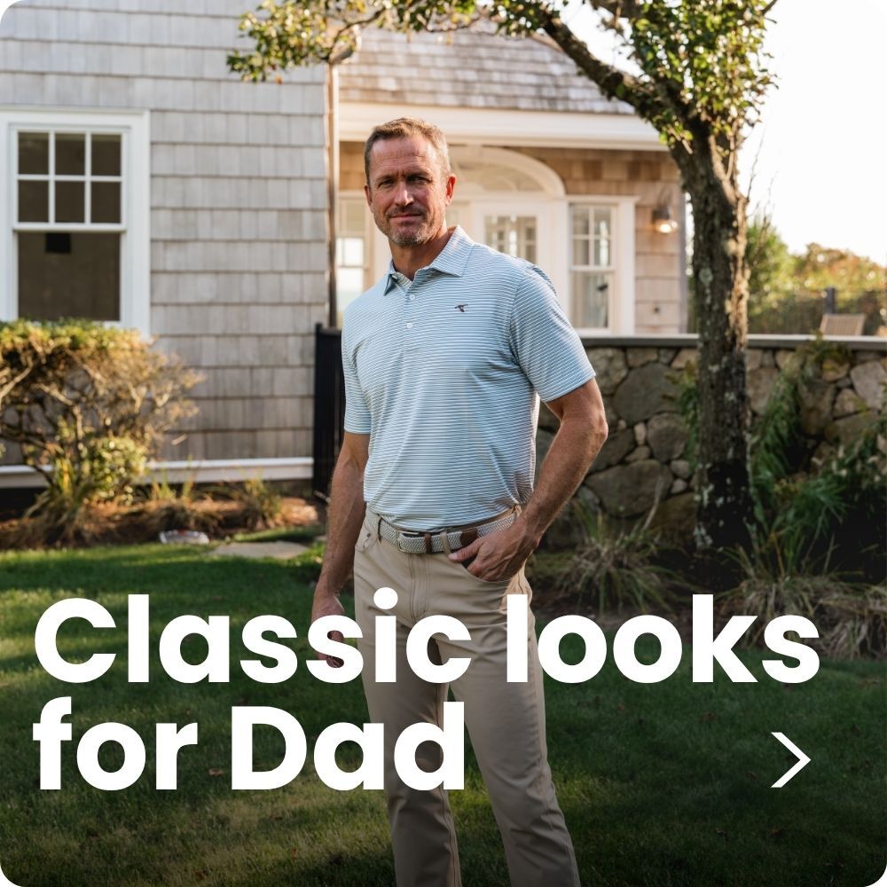 Shop Classic looks for Dad