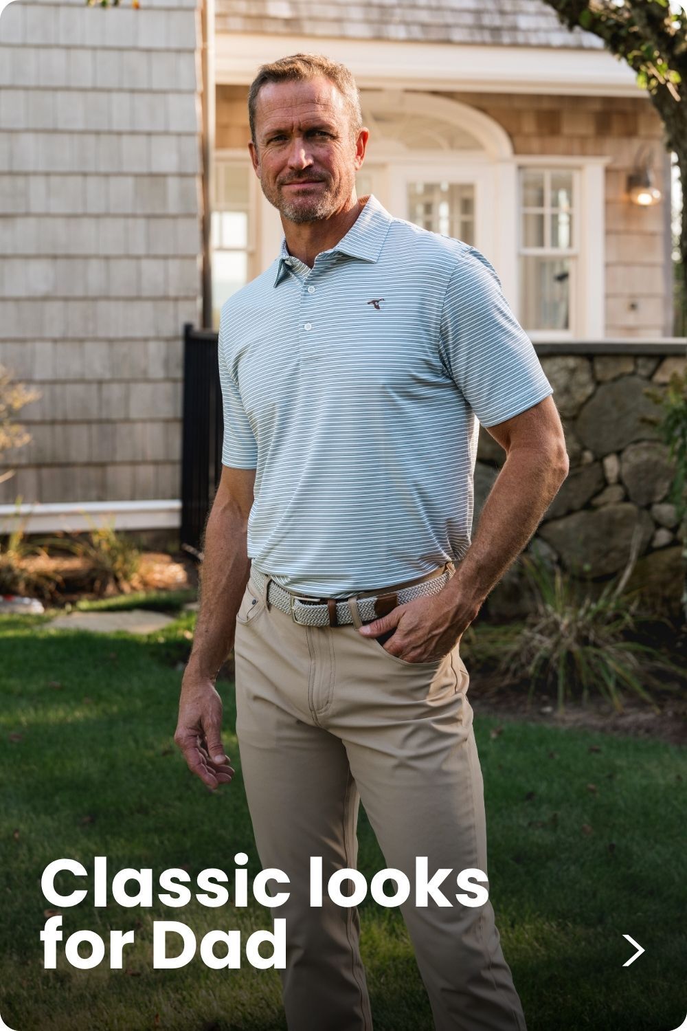 Shop Classic looks for Dad