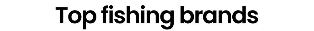 Top fishing brands