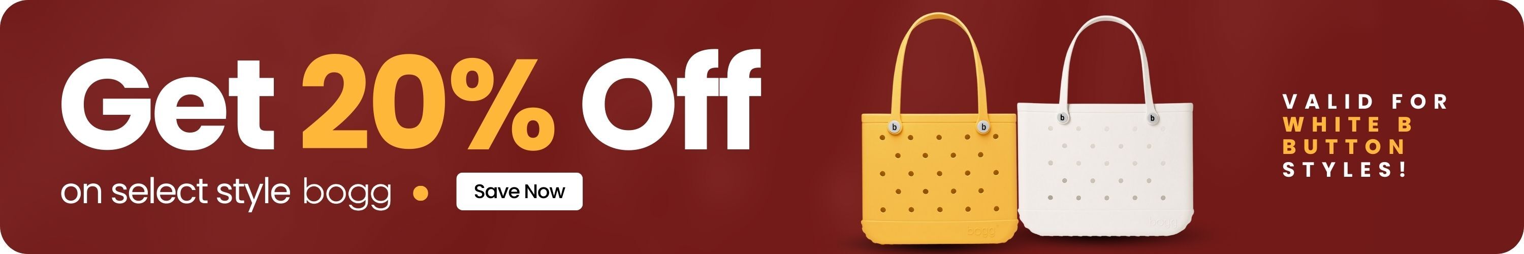 Get up to 20% off select styles of Bogg Bag. Shop Now.