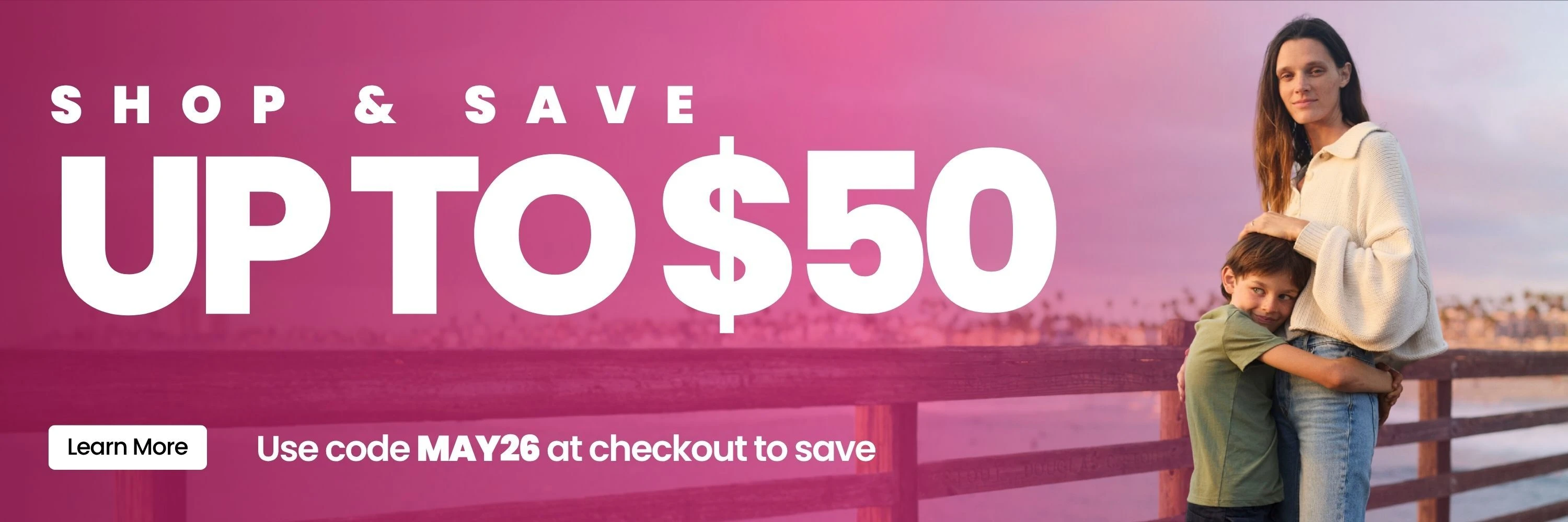 Shop & Save up to $50 using code MAY26 at checkout. Learn More.