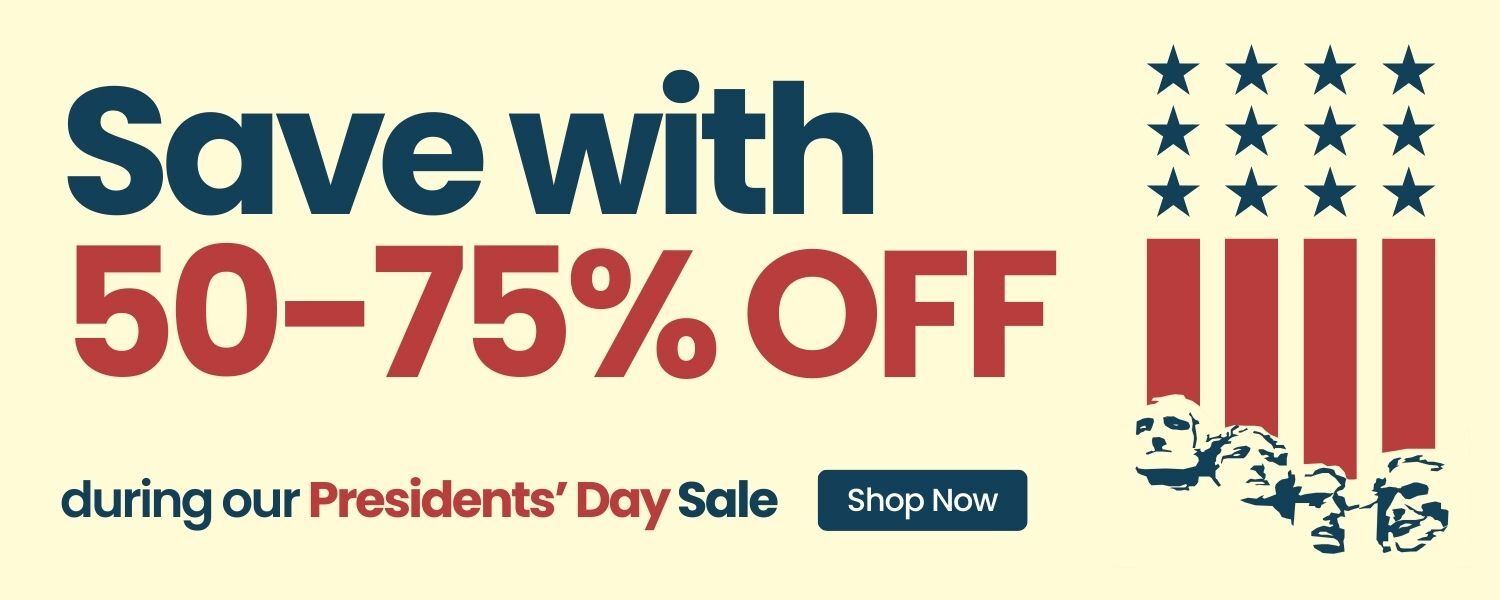 Get 50-75% Off during our Presidents' day sale. Shop Now