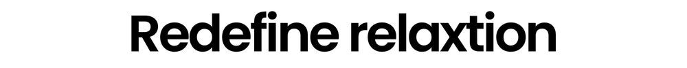 Redefine relaxation