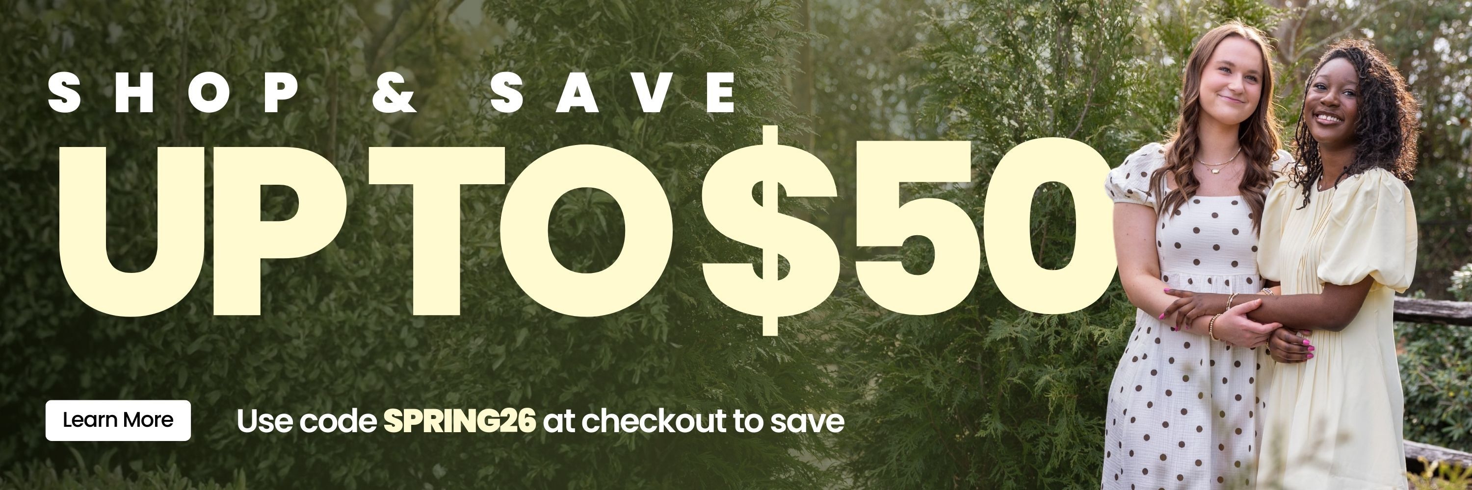 Shop & Save up to $50 off your order with code SPRING26. Click to Learn More.