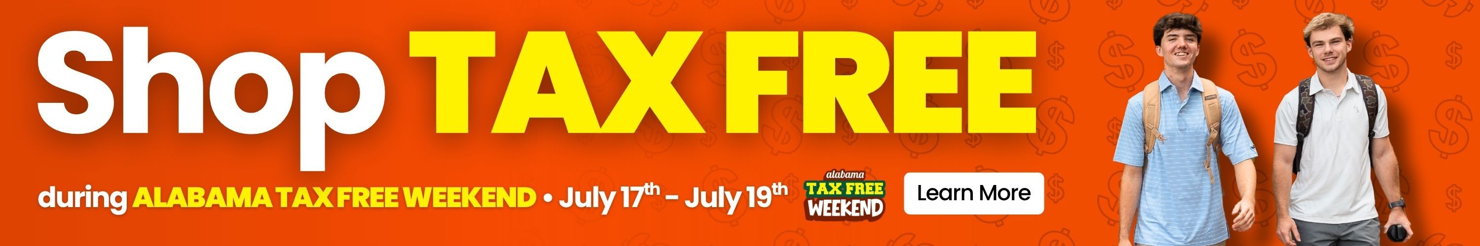 Shop Tax Free during Alabama Tax Free Weekend. July 17th through July 19th. Learn More.