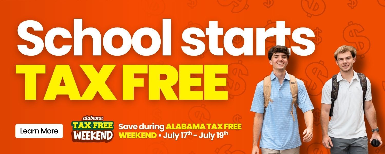 Shop Tax Free during Alabama Tax Free Weekend. July 17th through July 19th. Learn More.