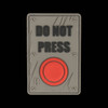 Maxpedition Patch DO NOT PRESS