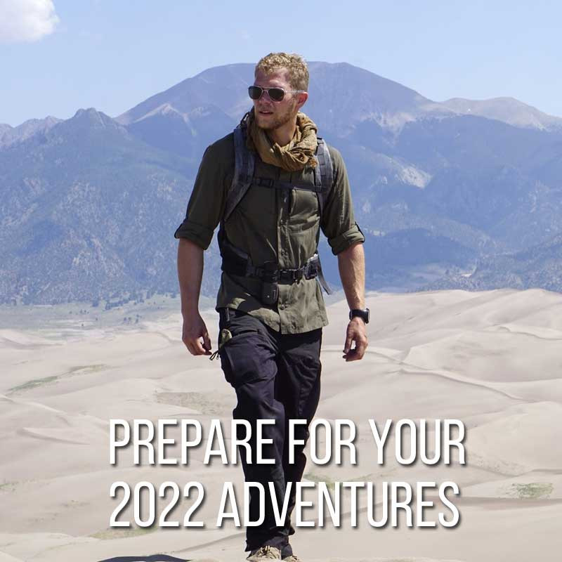 Prepare For Your 2022 Adventures