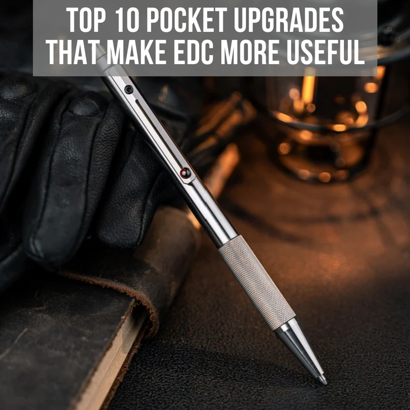 Top 10 Pocket Upgrades That Make EDC More Useful