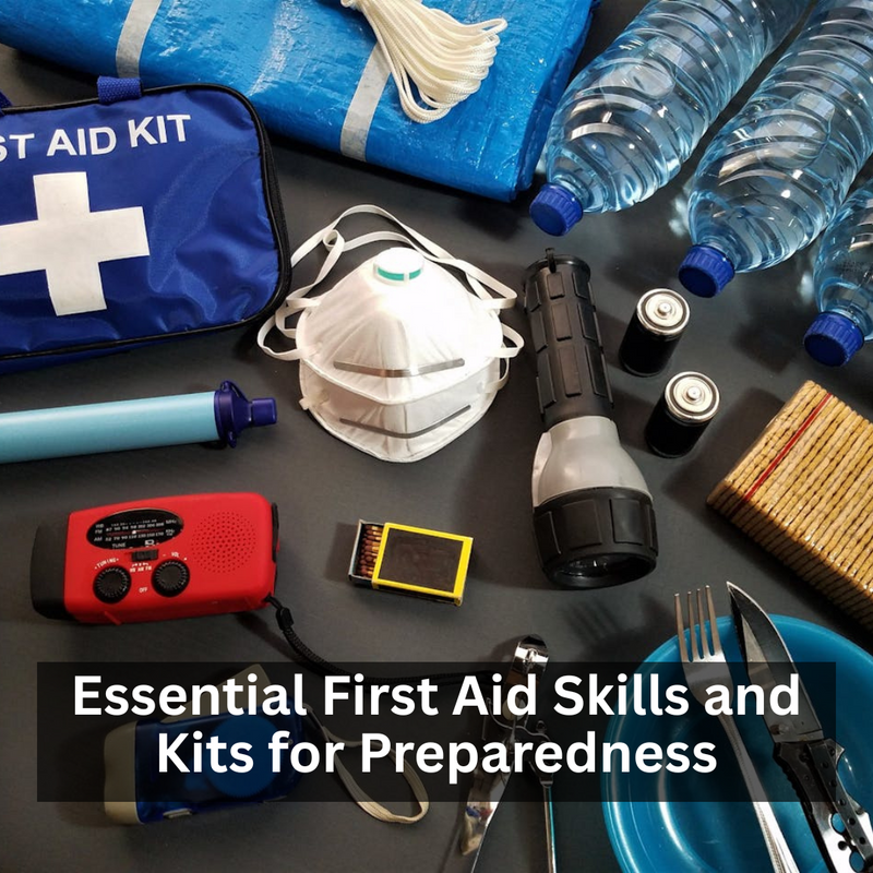 Essential First Aid Skills and Kits for Preparedness