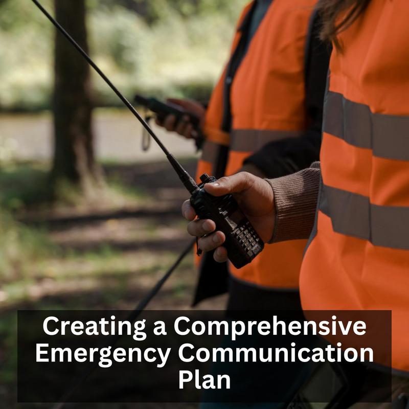 Creating a Comprehensive Emergency Communication Plan