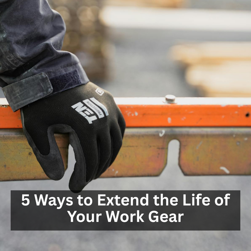 5 Ways to Extend the Life of Your Work Gear