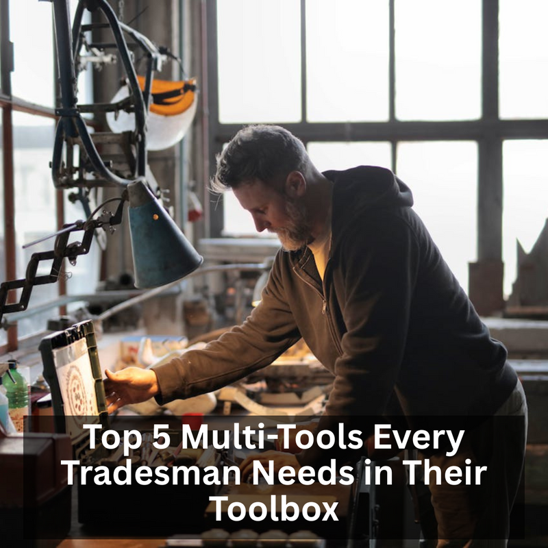 Top 5 Multi-Tools Every Tradesman Needs in Their Toolbox