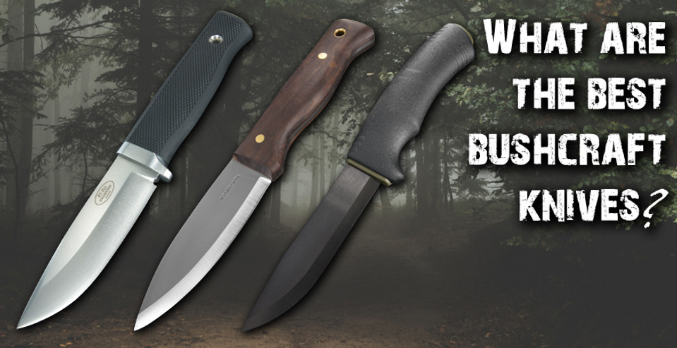 What are the best bushcraft knives?