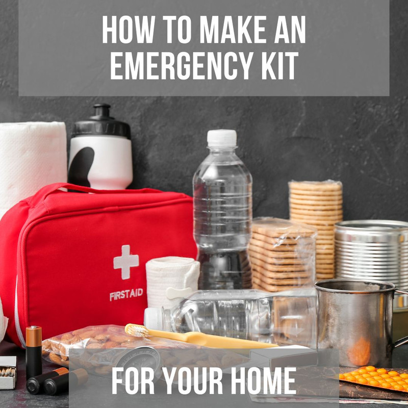 How To Make An Emergency Kit For Your Home