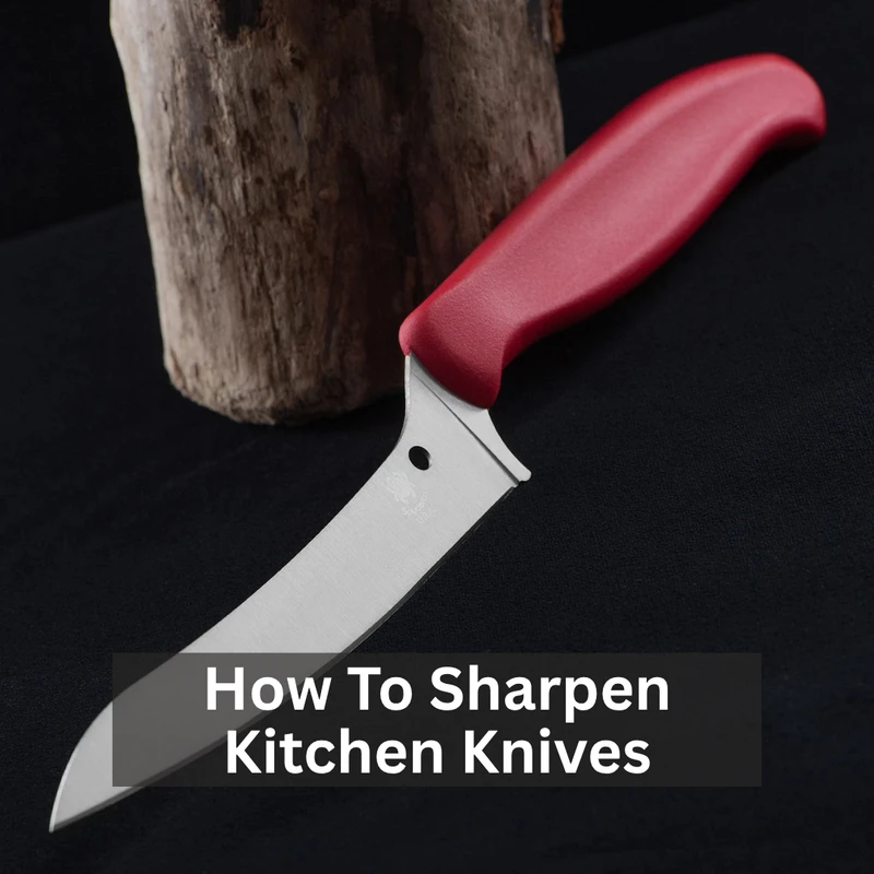 How To Sharpen Kitchen Knives