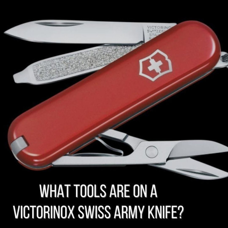 What tools are on a Victorinox Swiss Army Knife Heinnie Haynes