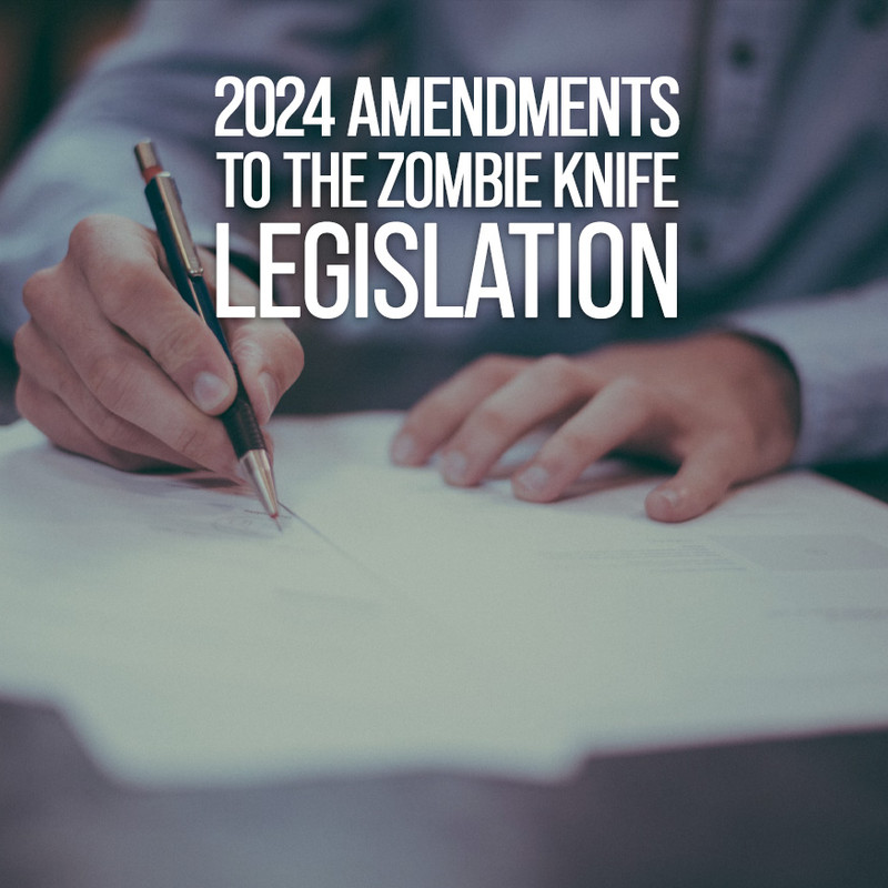 2024 Amendments to the Zombie Knife Legislation