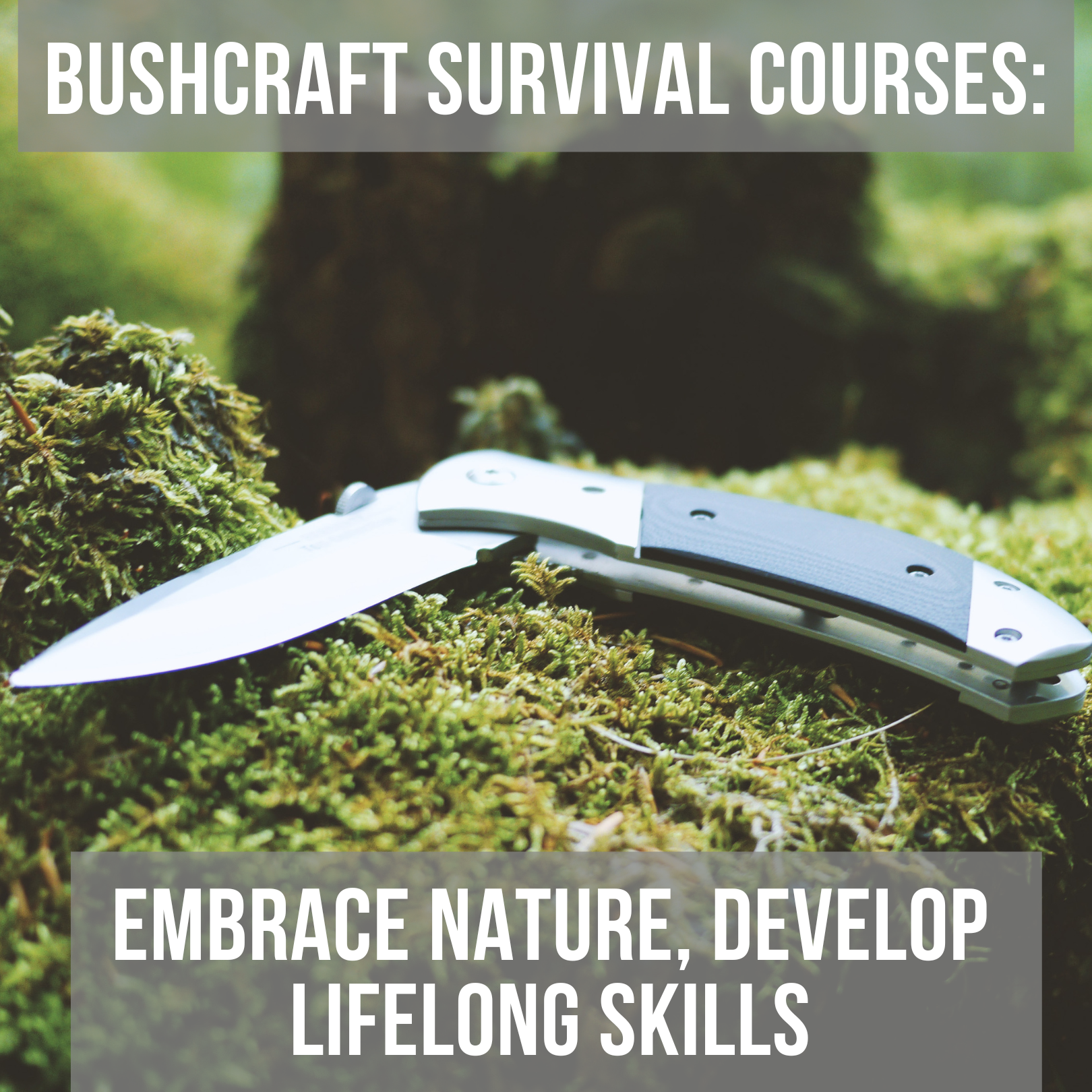 Selecting Bushcraft Tools: Part 2, Bushcraft