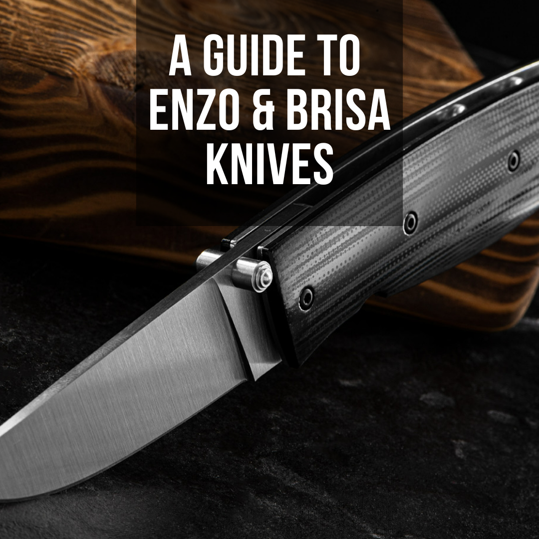 Your Guide To Brisa and Enzo Knives