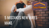 Top 5 Mistakes New Hires Make—and How to Train Them Better