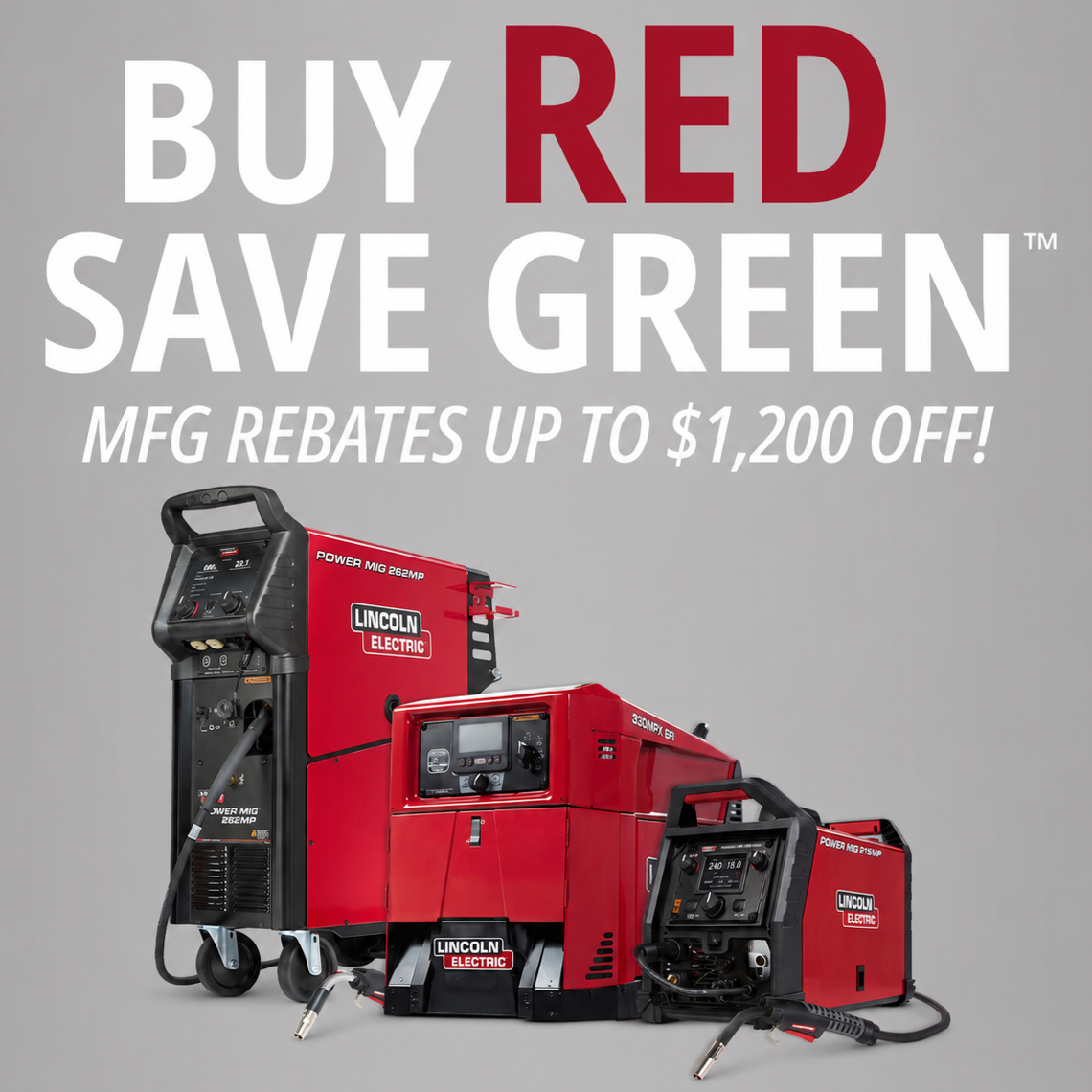 Lincoln Electric Buy Red Save Green welder rebates