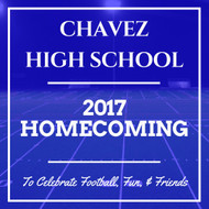 When is Chavez High School's Homecoming 2017