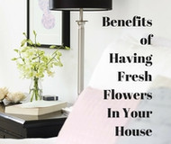 The Benefits Of Having Fresh Flowers In Your Home