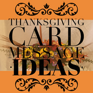 Thanksgiving Card Message Ideas