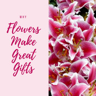 Why Flowers Makes Great Gifts