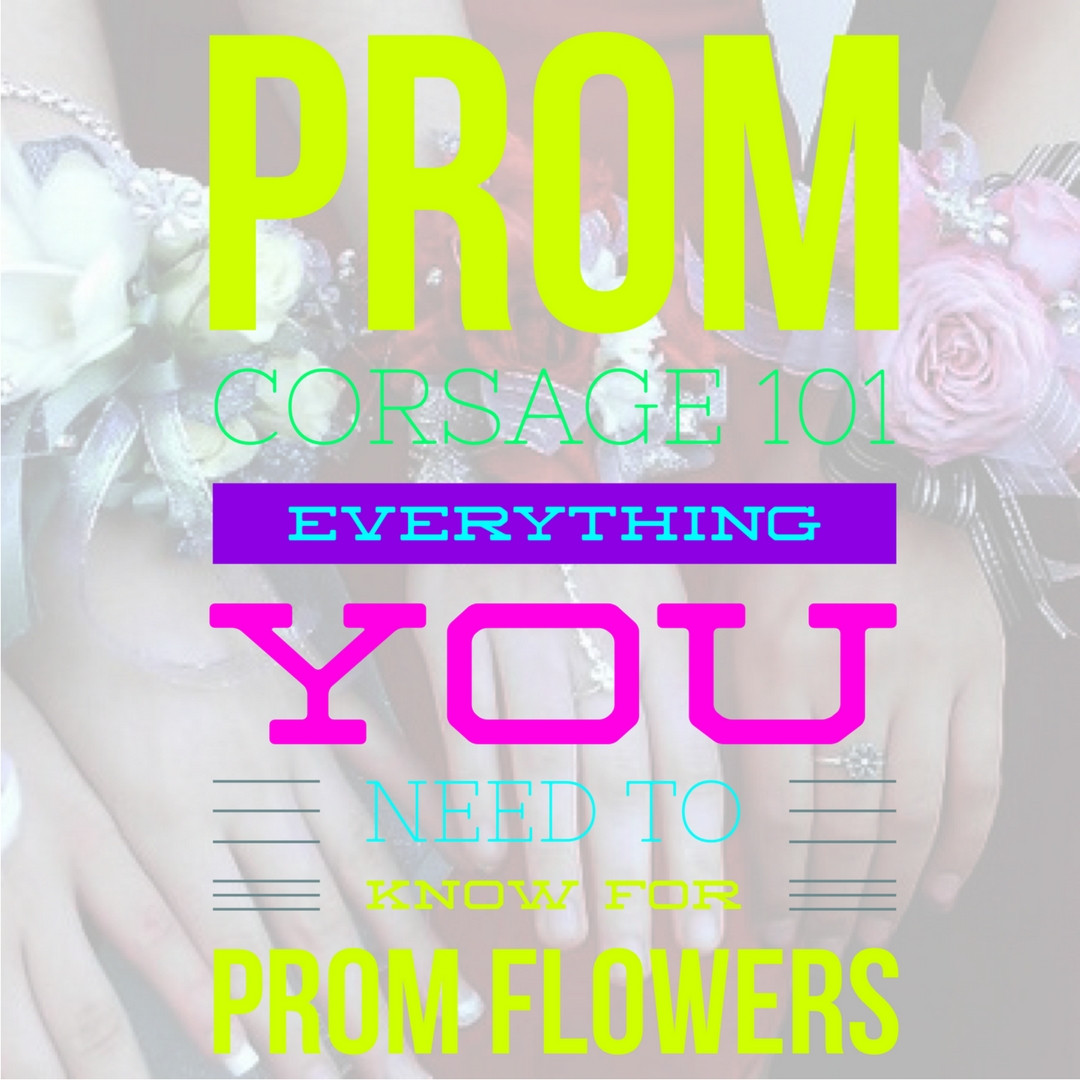Finding The Perfect Wrist Corsage For Prom Enchanted Florist Pasadena