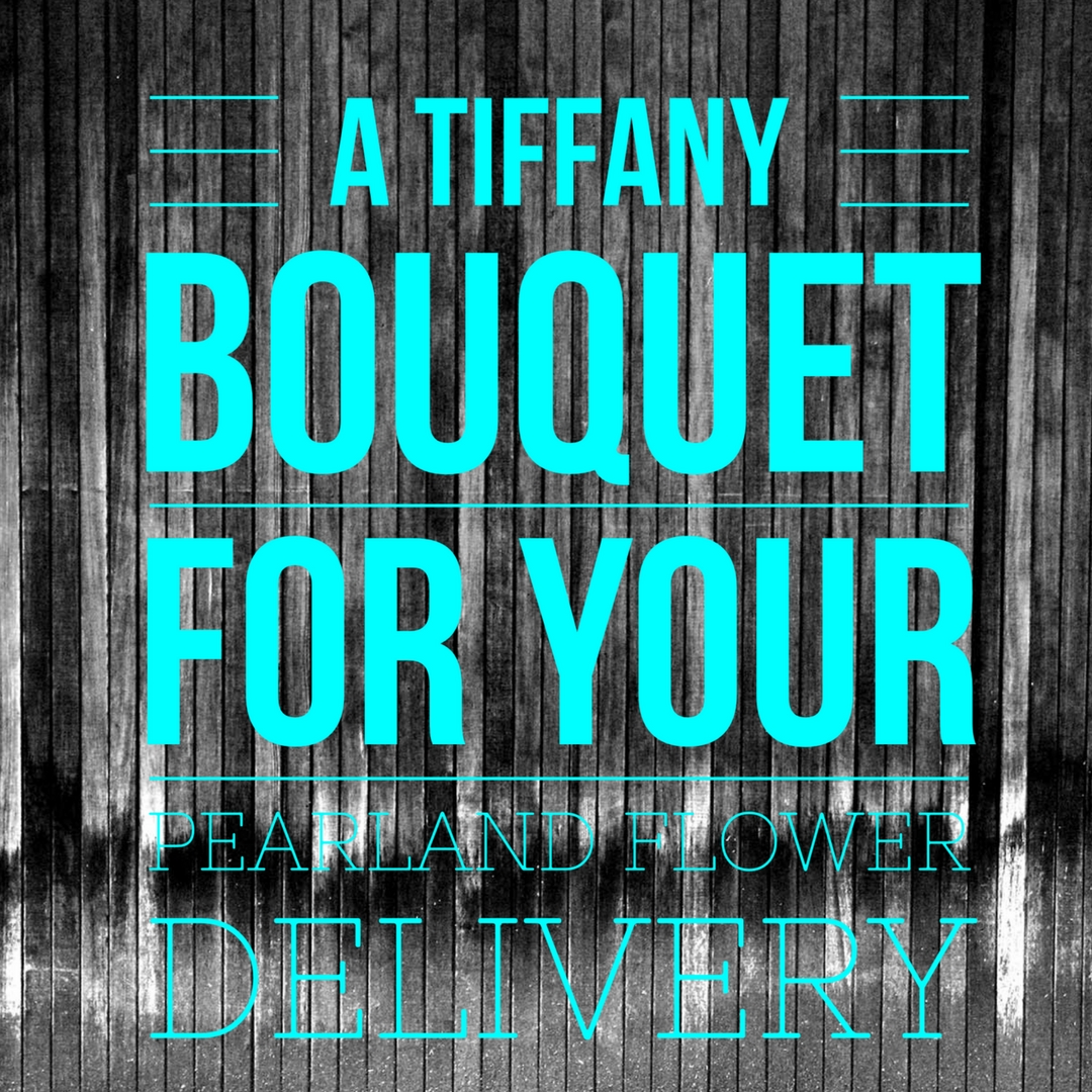 Our Most Popular Tiffany Bouquet for a Pearland Delivery Enchanted