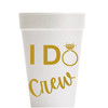 I Do Crew Styrofoam Cup Set Of 10
