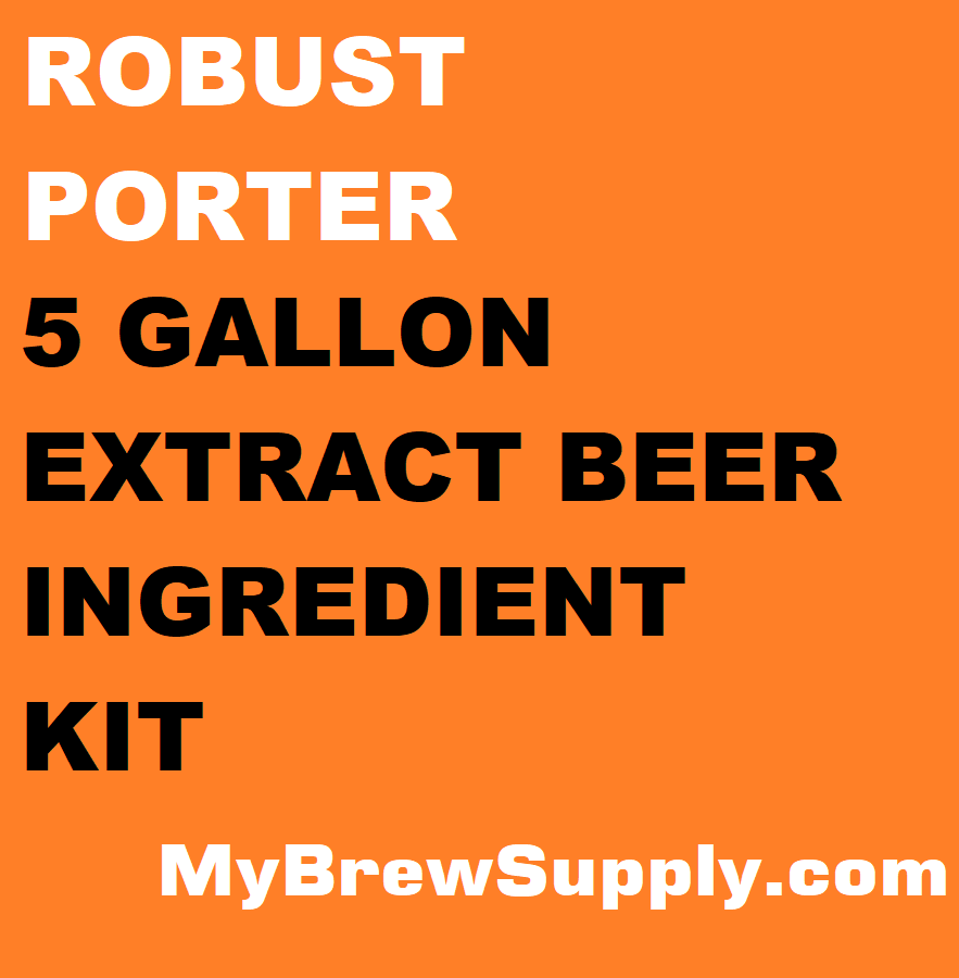 Robust Porter by My Brew Supply beer ingredient kit makes 5 gal Premium