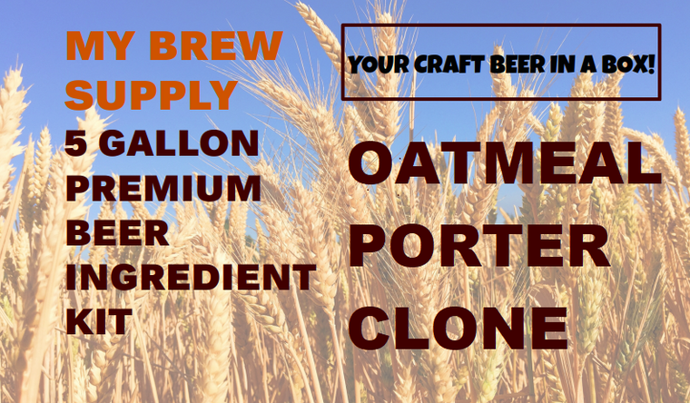 Oatmeal Porter Clone My Brew Supply All Grain Advanced 5 gallon beer ingredient kit