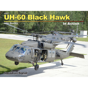 UH-60 BLACK HAWK IN ACTION UH-60 BLACK HAWK IN ACTION