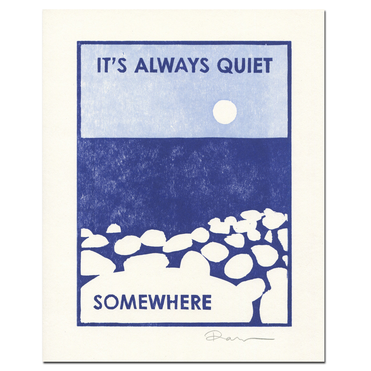 Always Quiet: Inspirational Letterpress Art Print from Heartell Press