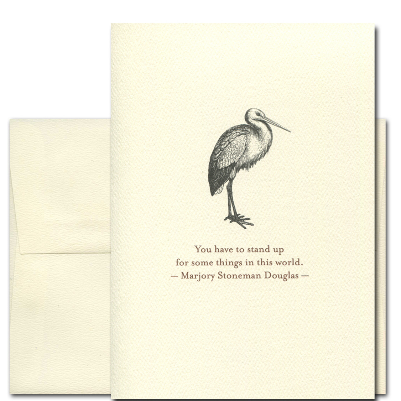 Quotation card: vintage image of a standing heron and the quote: You have to stand up for some things in this world. –Marjory Stoneman Douglas