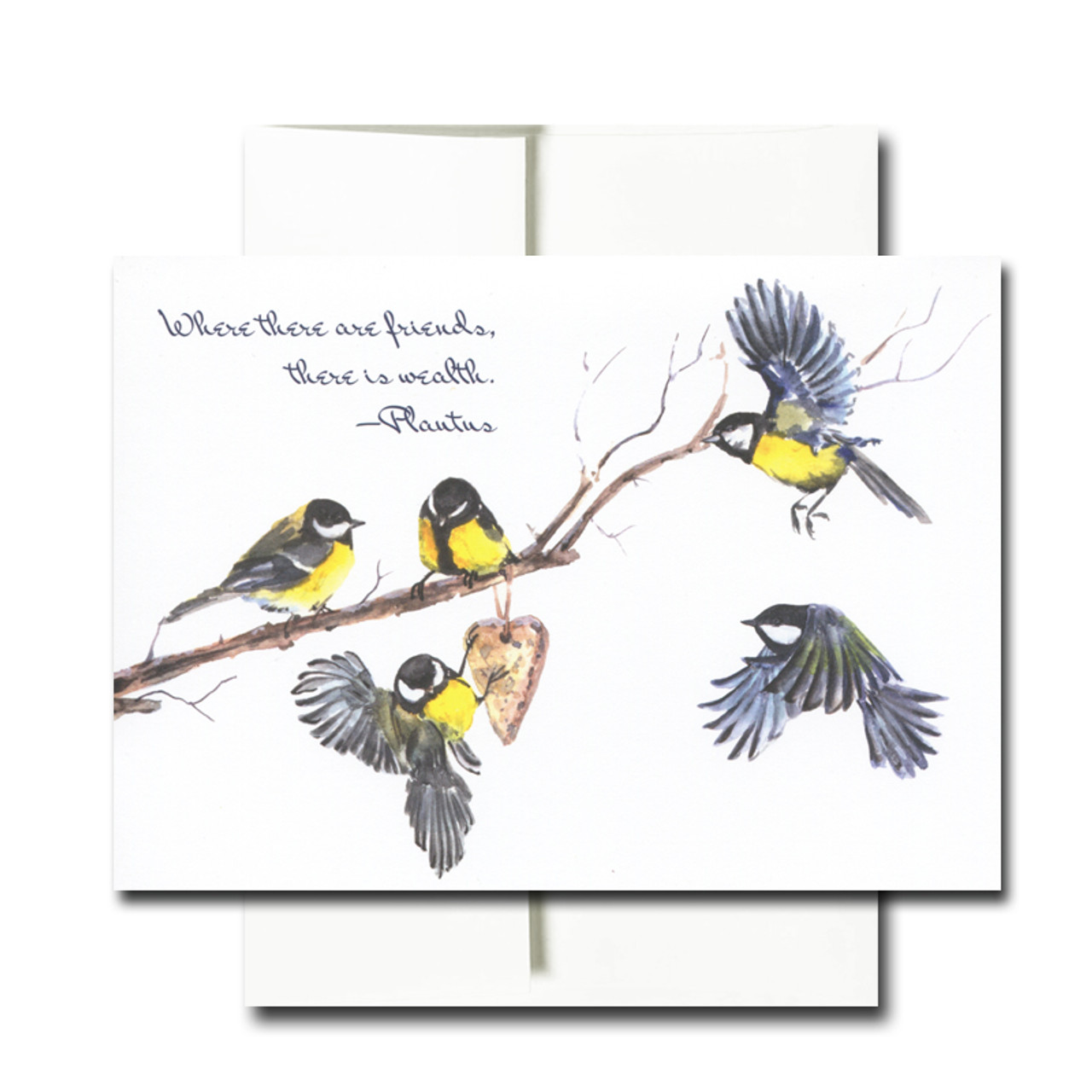 Thinking of You Note Card has a watercolor illustration of a small birds on a branch and the quote: Where there are friends, there is wealth