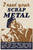 Gallery Edition study of Anonymous's I Need Your Scrap Metal.