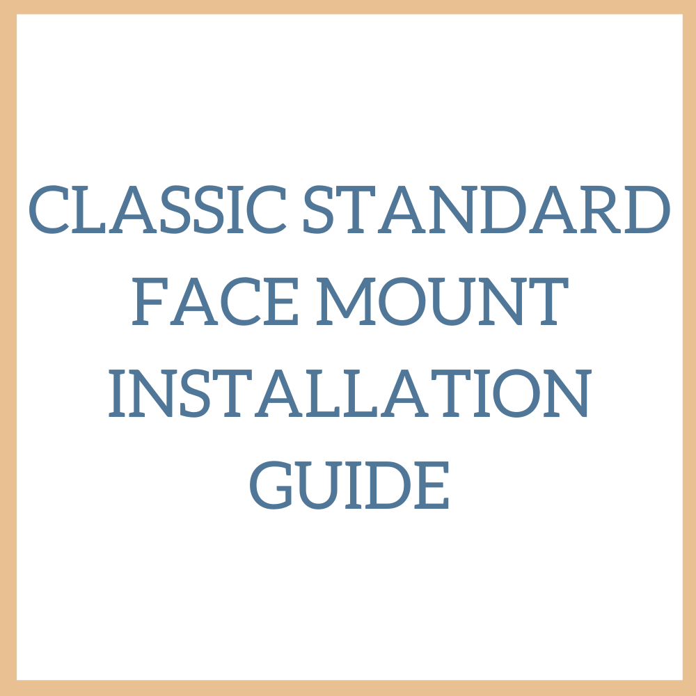 classic standard face mount installation