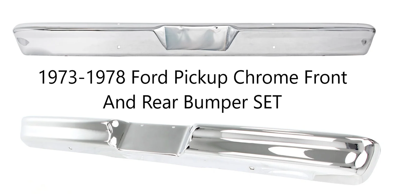 1973-1978 Ford Pickup Chrome Front And Rear Bumper SET