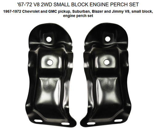 Engine Perch Set 67-72 Chevy GMC Truck Small Block V8 2WD