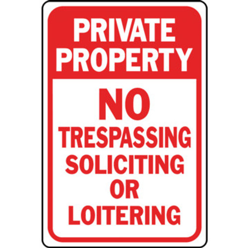12 x 18" Aluminum "Private Property No Trespassing Soliciting Or Loitering" Sign