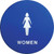 Plastic Round "Women" Restroom Sign