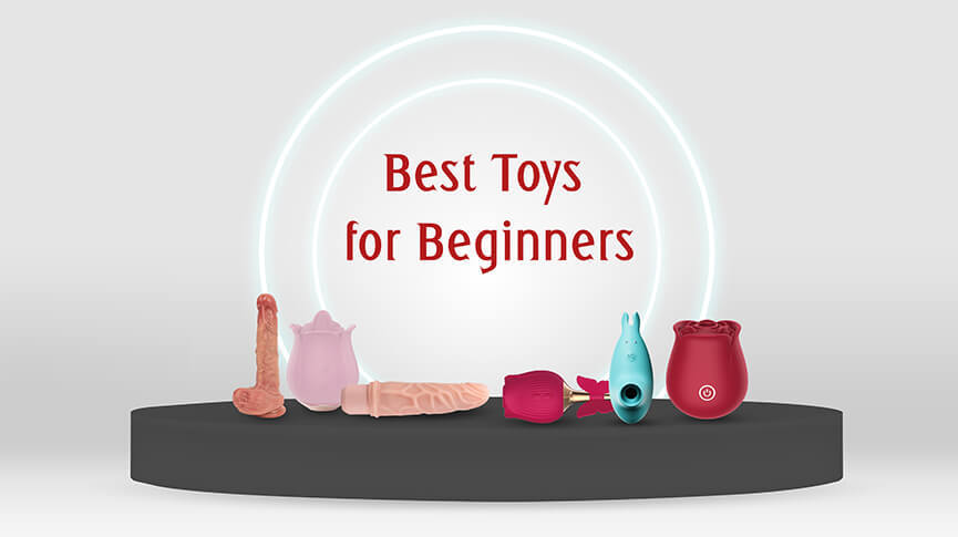 Best Toys for Beginners: Easy-to-Use Products to Get You Started