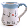Mornings are for the Birds Stoneware Mug